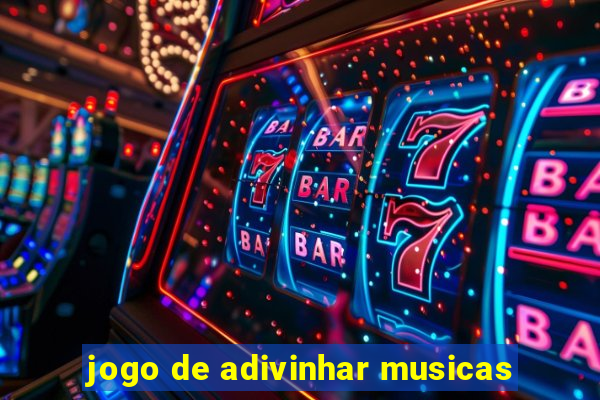 jogo de adivinhar musicas